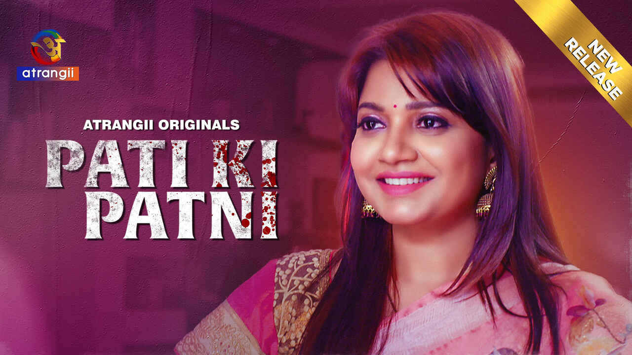 Pati Ki Patni 2024: Atrangii Originals Se Garam Hindi XXX Short Film
